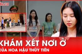 Khám xét nơi ở của Hoa hậu Nguyễn Thúc Thùy Tiên: Diễn biến mới trong vụ án kẹo Kera